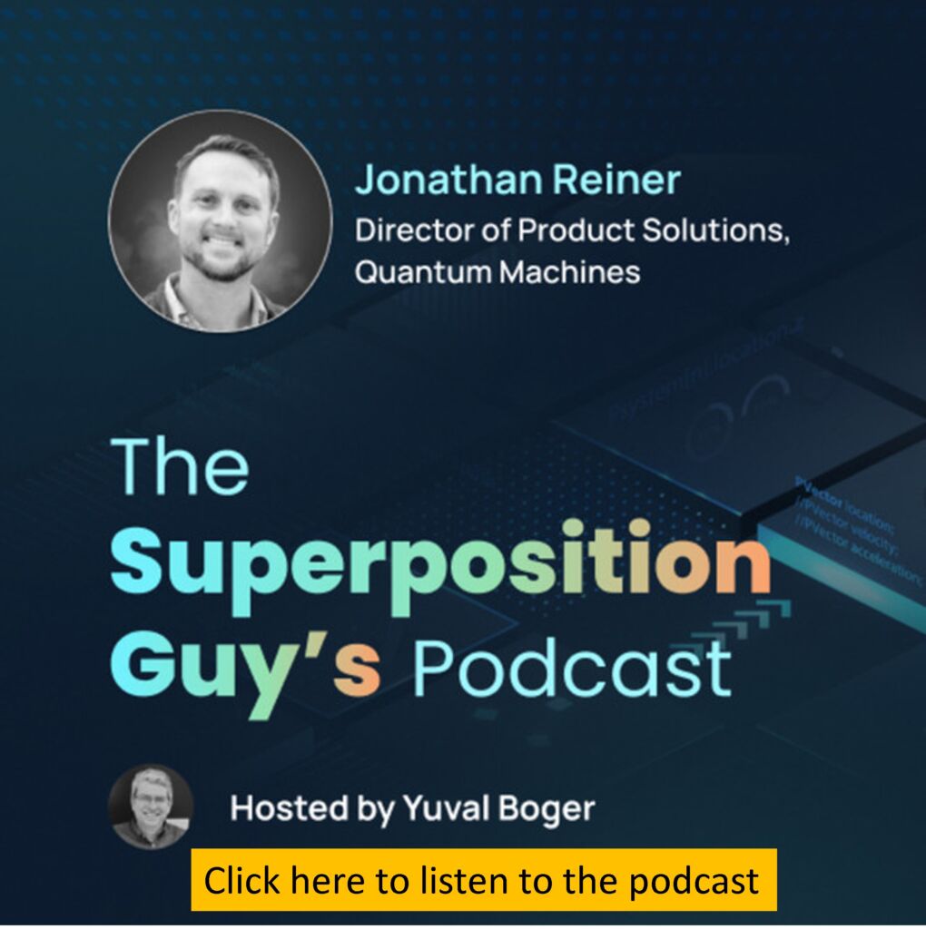 Podcast with Jonathan Reiner, Director of Product Solutions, Quantum Machines