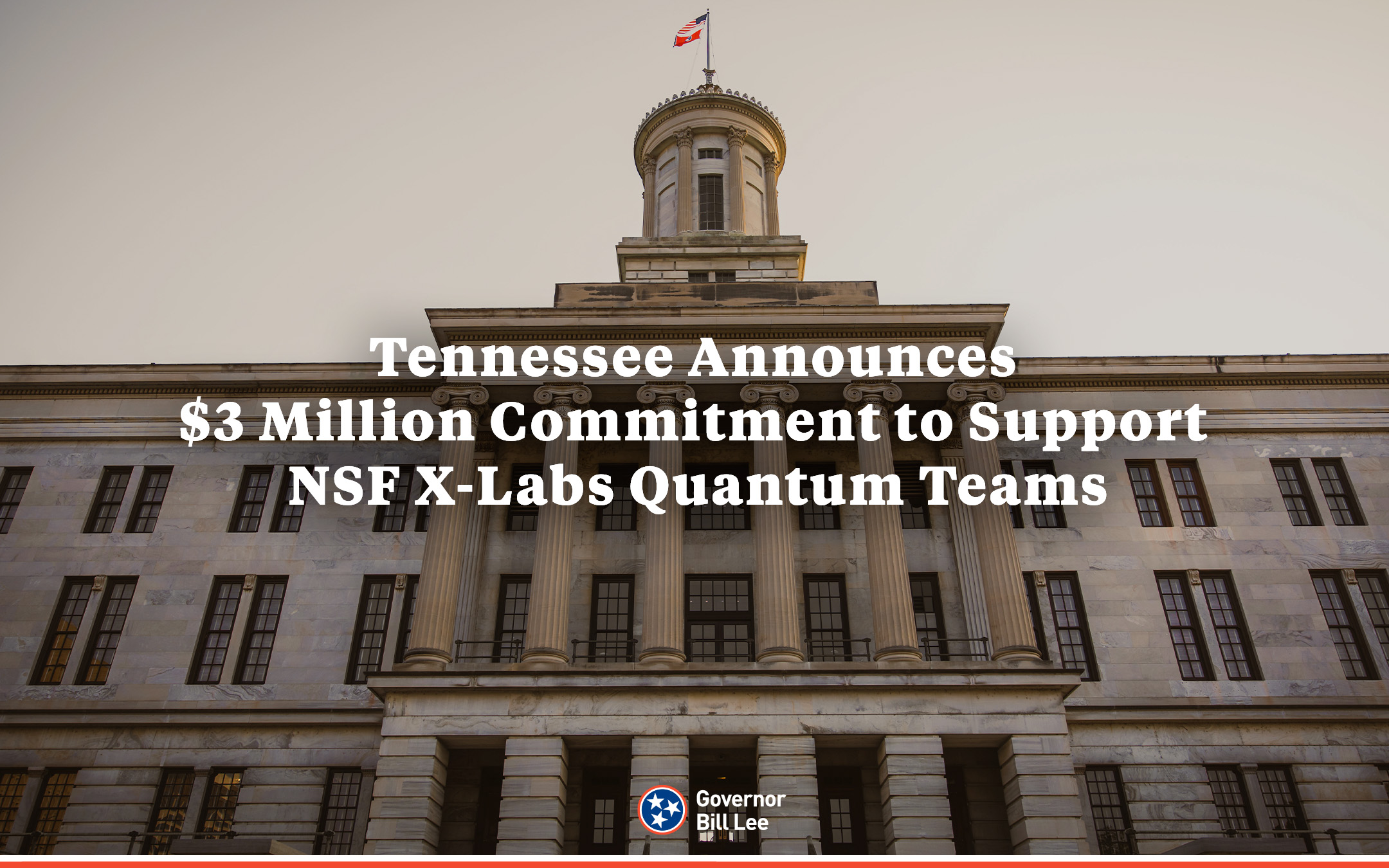 Tennessee Allocates $3 Million to Incentivize Local Realocation of NSF X-Labs Quantum Teams