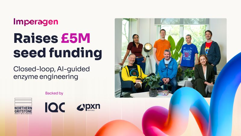 Manchester Techbio Spin-Out Imperagen Raises £5 Million (6.7 Million USD) Seed Round to Scale Closed-Loop Quantum Biocatalysis Platform