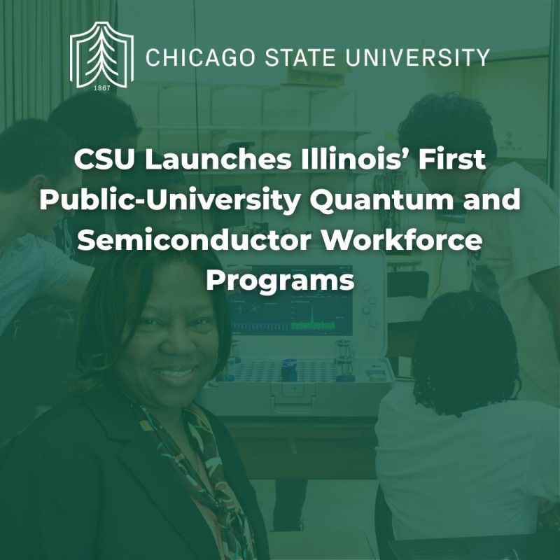 Chicago State University Launches CQuEST Center to Anchor South Side Quantum Workforce Pipeline