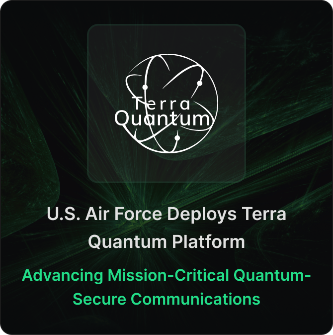 U.S. Air Force Deploys Terra Quantum Software to Test Post-Quantum Cryptography in Contested Networks