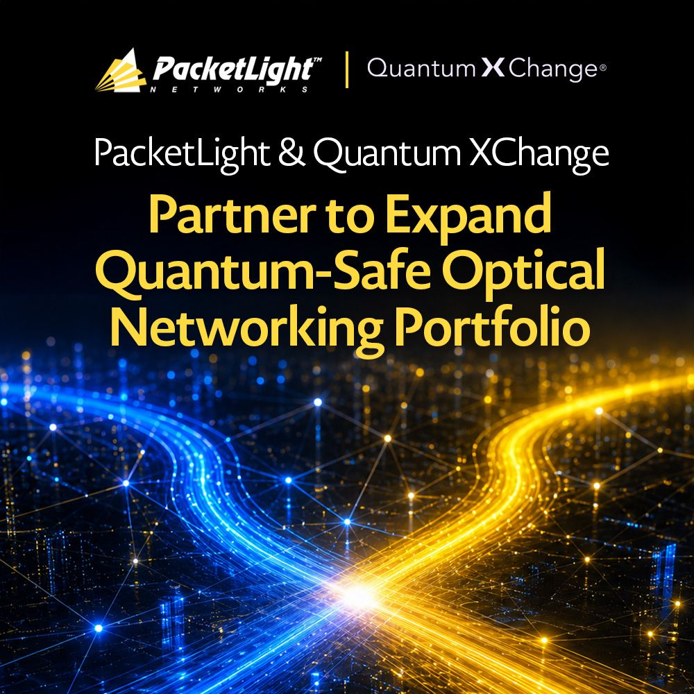 PacketLight and Quantum XChange Partner to Deliver Crypto-Agile Optical Transport Solutions